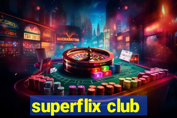 superflix club